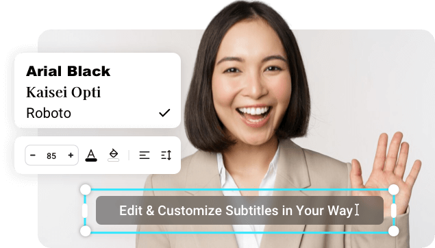 Edit & Customize Subtitles in Your Way