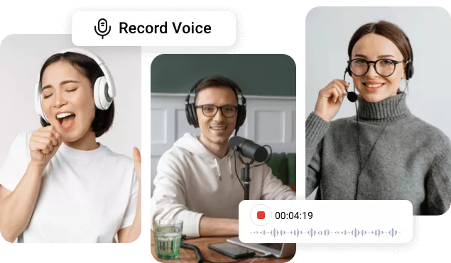 Record Any Voice with Great Ease