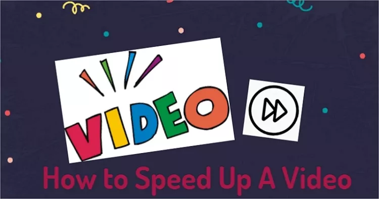 How to Speed Up A Video Online 