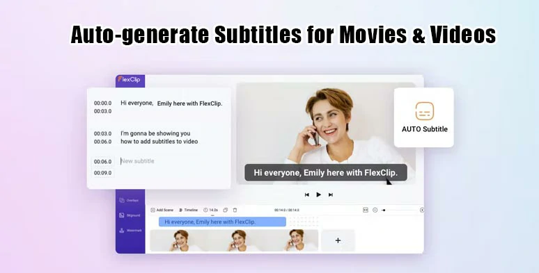 Use FlexClip auto AI subtitle generator to automatically add subtitles to movies online