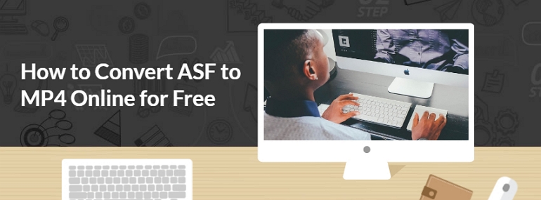 How to Convert ASF to MP4 Online for Free