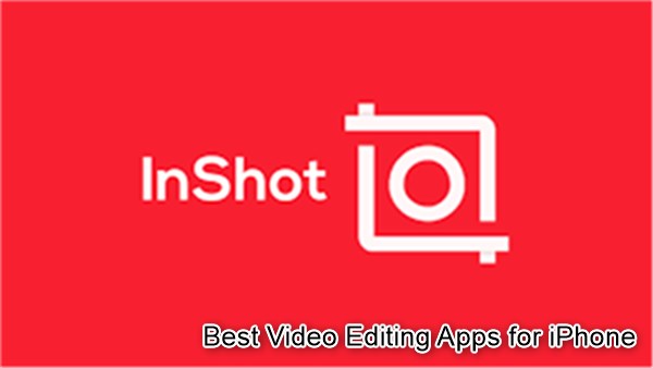 5 Best Video Editing Apps for iPhone - Inshot