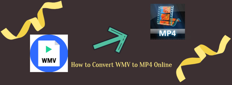 How to Convert WMV to MP4 Online  