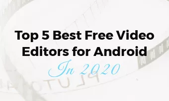 5 best free video editors for android