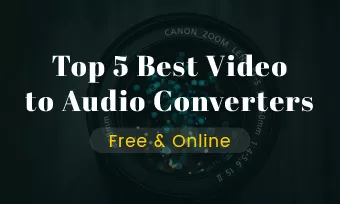 5 best video to audio converters