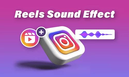 add sound effects to reels