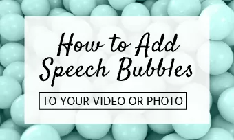 add speech bubbles to video