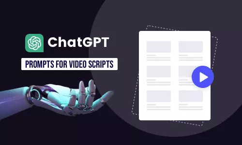 chatgpt prompts for ai video scripts