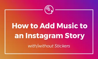How to Add Music to Instagram Story (Fix Music Sticker Missing), by  Cecilia H.