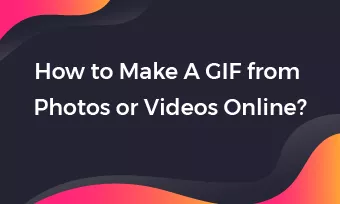 how to make a gif