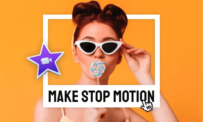 how to make stop motion in imovie