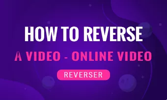 how to reverse a video