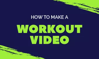 make a workout video