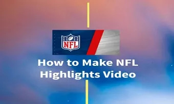 make nfl highlights video