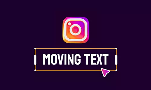 make text move on instagram story