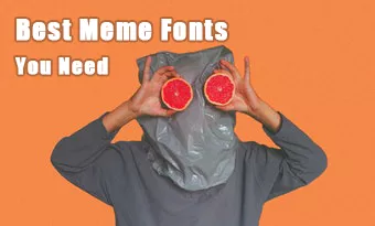 Best Meme Fonts - Top 25 Fonts for Your Memes