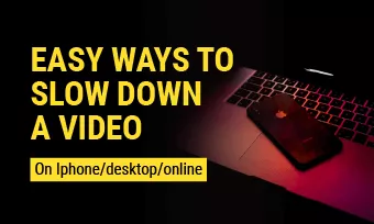 slow down a video