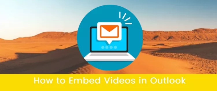 How to Embed Videos in Outlook Email