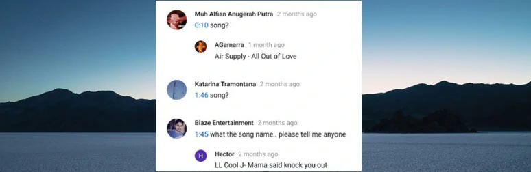Check viewers’ comments to find the music used in the YouTube video