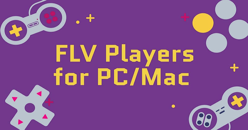 Top 3 Free FLV Players for PC/Mac 