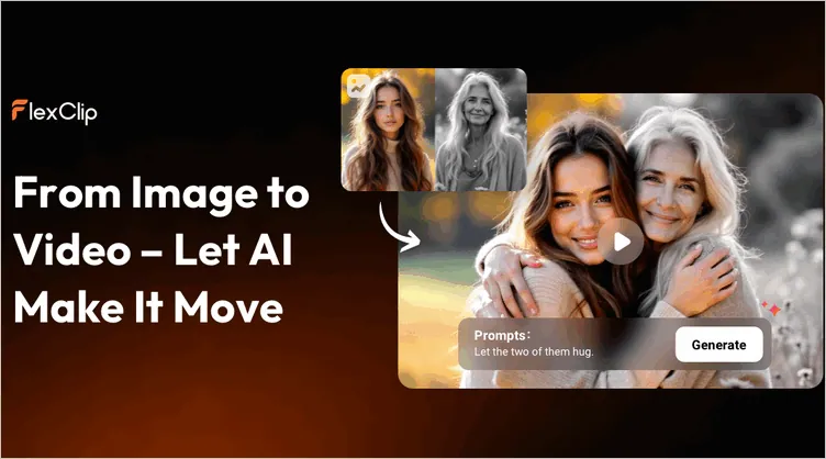  Animate a Picture with FlexClip's AI Image-to-Video Generator