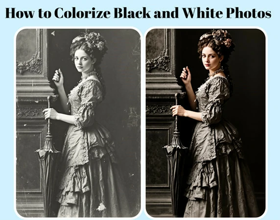 How to Colorize Black and White Photos