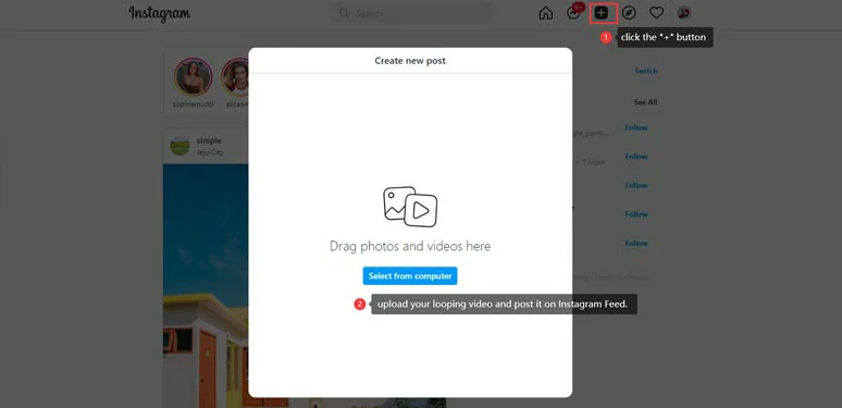 Upload and post your looping video on Instagram Feed from PC