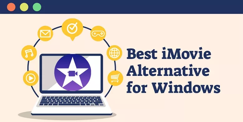 Best iMovie Alternative for Windows