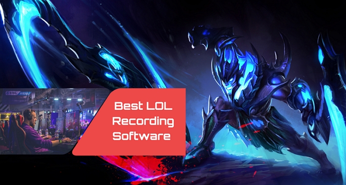 6 Best LOL Recording Software