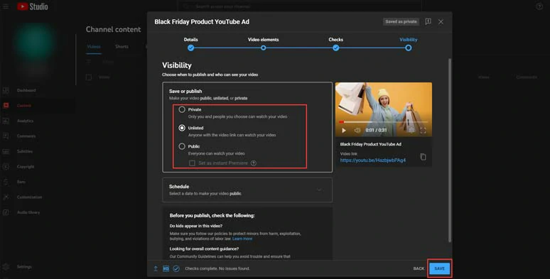 Select the visibility of your YouTube video and publish the video to get a sharable link