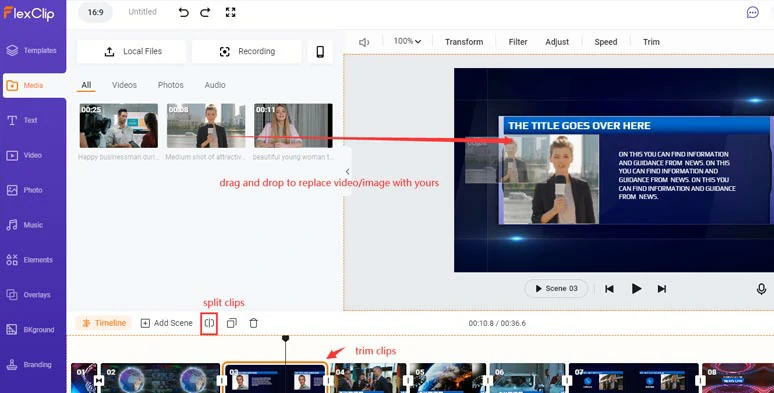Replace pre-made videos or images with yours and trim or split clips