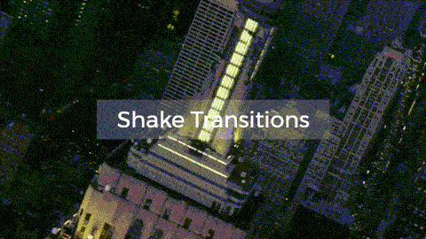 Shake transition video effects.