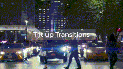 Tilt transition video effects.
