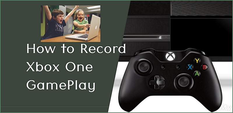 fiets cruise Evolueren How to Record Xbox One GamePlay With Ease