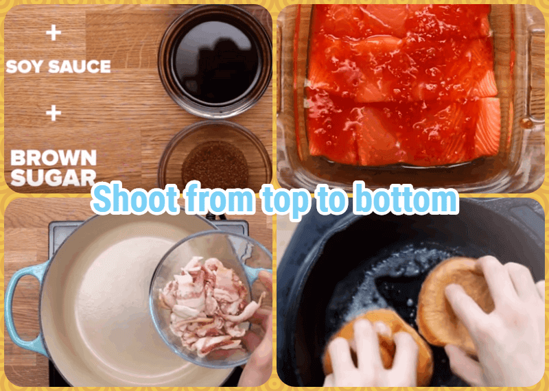 How to shoot tasty recipe video - Tricks: Shoot from top to bottom.