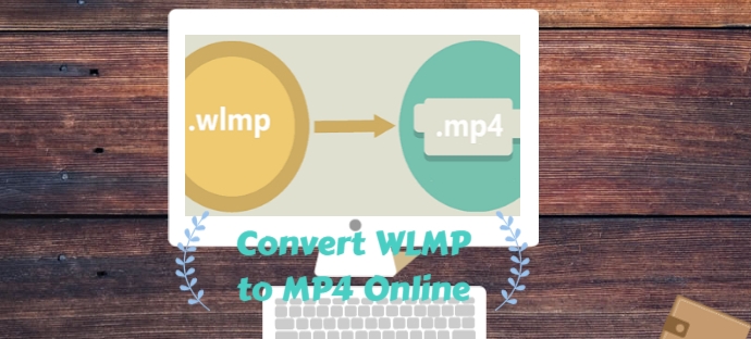 How to Convert WLMP to MP4 Online