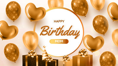 Golden Balloon Style Birthday Wishes to Mother
