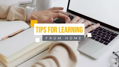 Learning From Home Tips