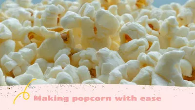 Making Popcorn
