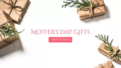 Mothers Day Gift Ideas