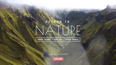 Return to Nature Youtube Intro Outro