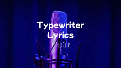 Typewriter Lyrics Sample