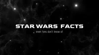 Universal Introduction Star Wars Facts List